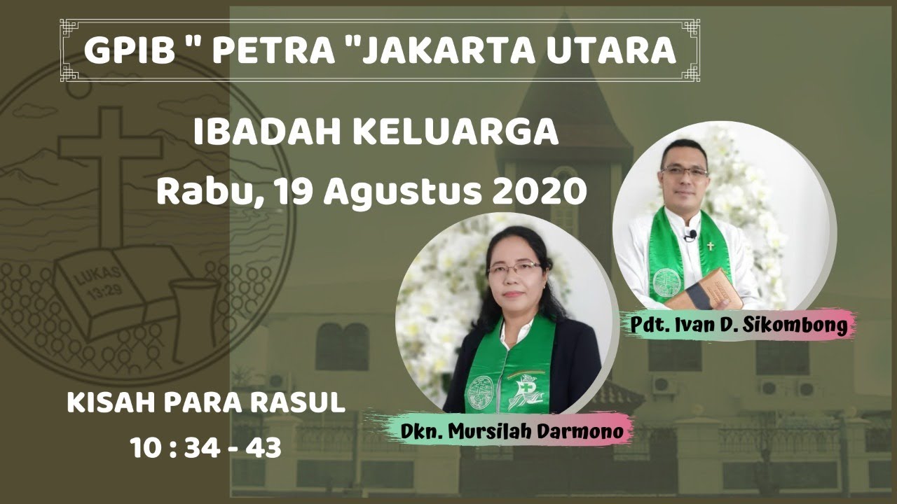 IBADAH KELUARGA || Kisah Para Rasul 10 : 34-43 || Pdt. Ivan D. Sikombong