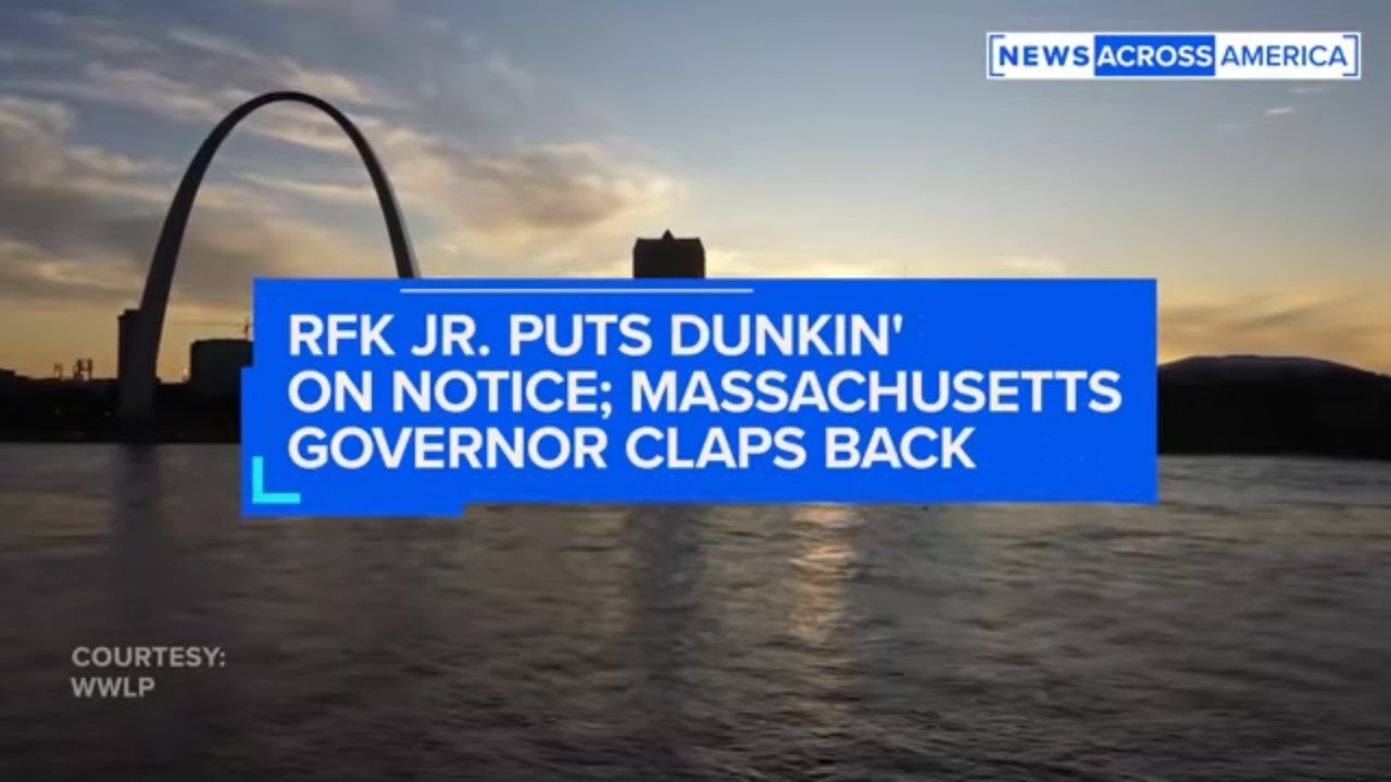 RFK Jr. puts Dunkin' on notice; Massachusetts governor claps back | News Across America