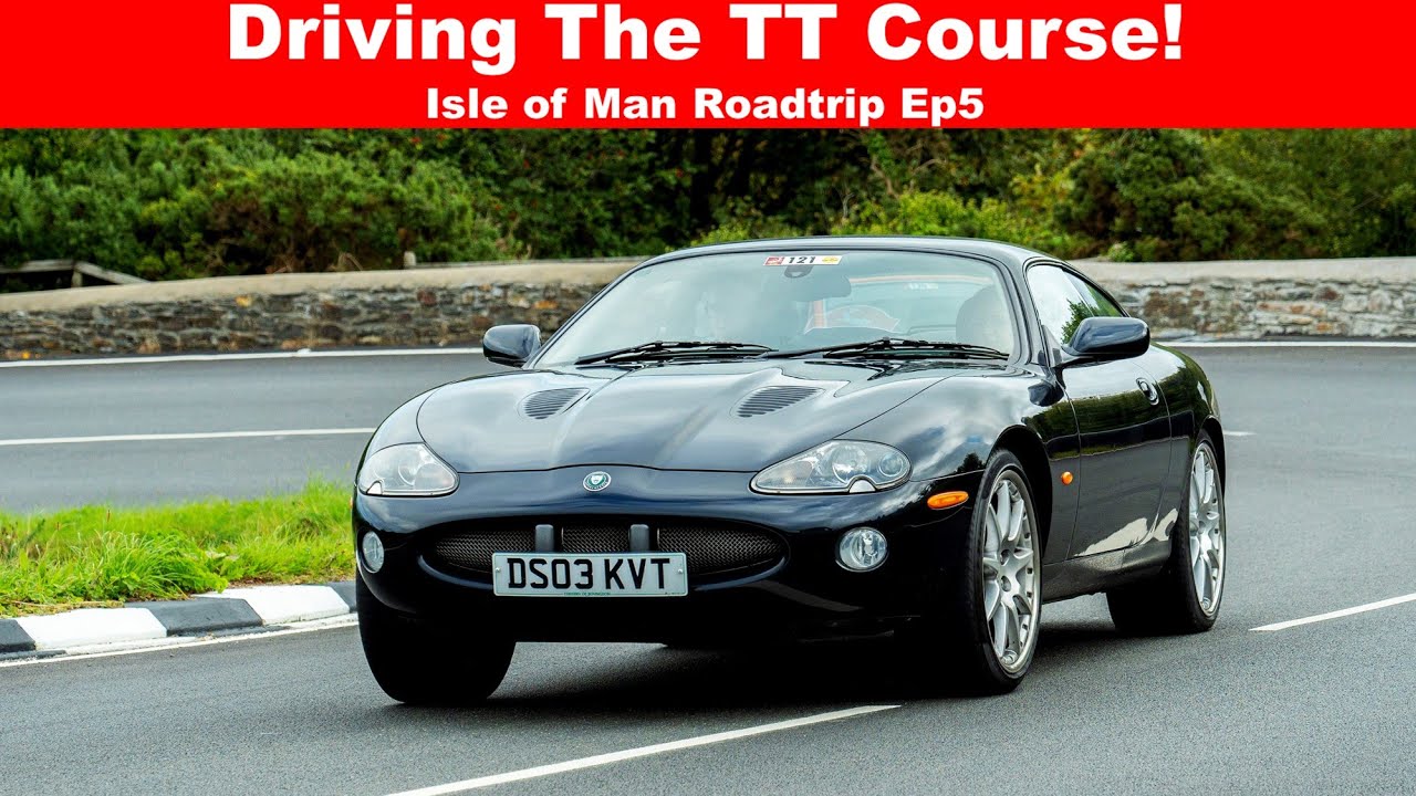 Driving The Isle of Man TT Course In A Jaguar XKR Was Emotional! Ep5 - Finale