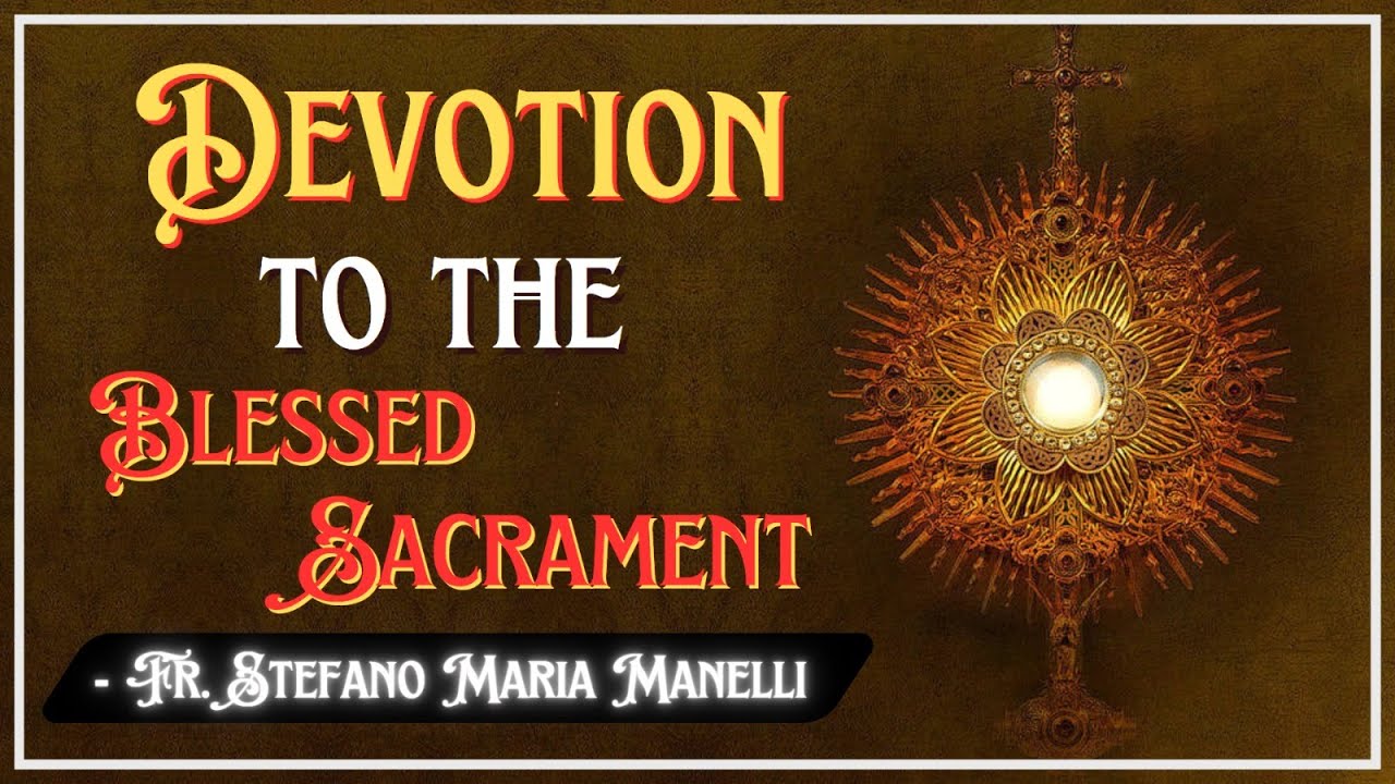 Jesus Our Eucharistic Love - by a spiritual child of St. Padre Pio