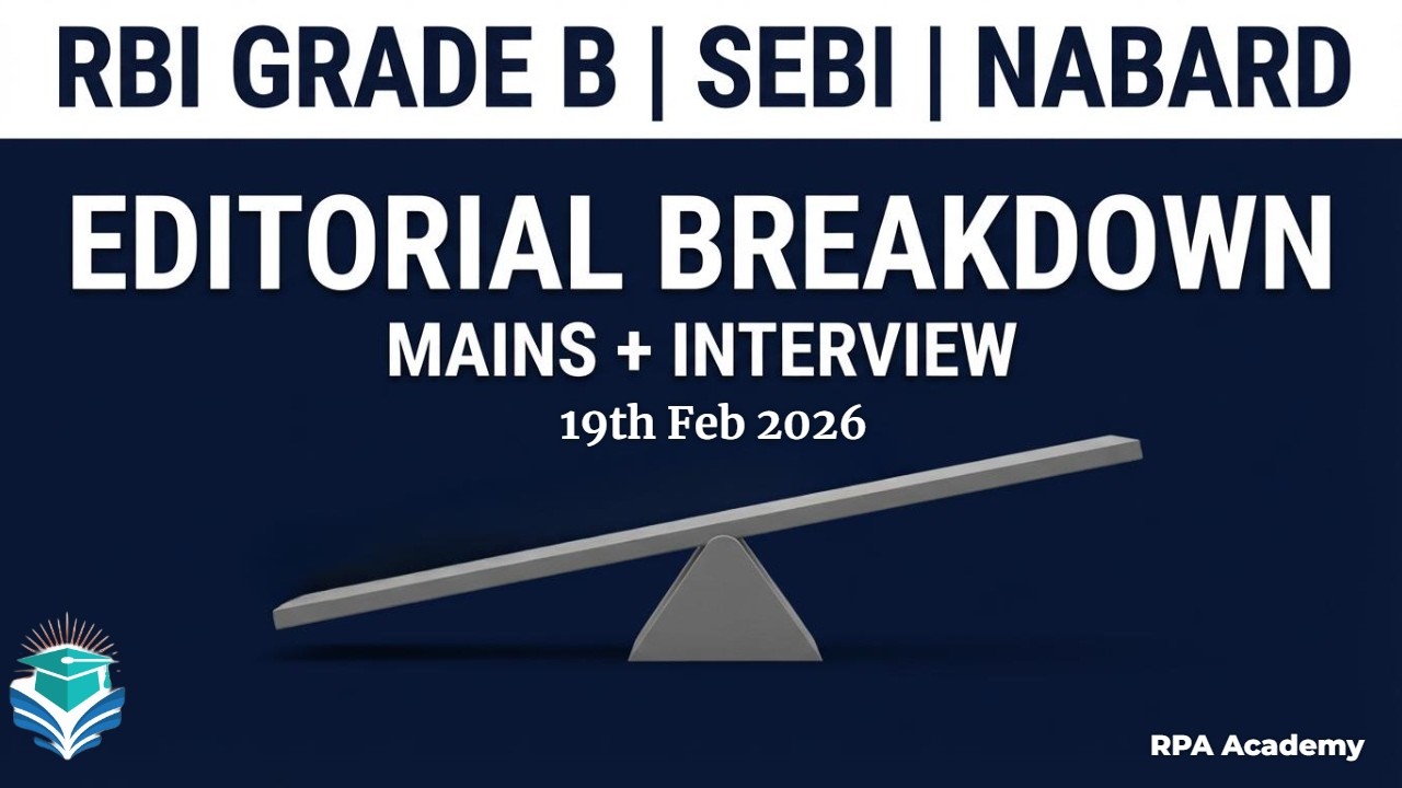19th Feb Editorial Analysis for RBI Grade B SEBI NABARD | Descriptive Paper & Interview Preparation