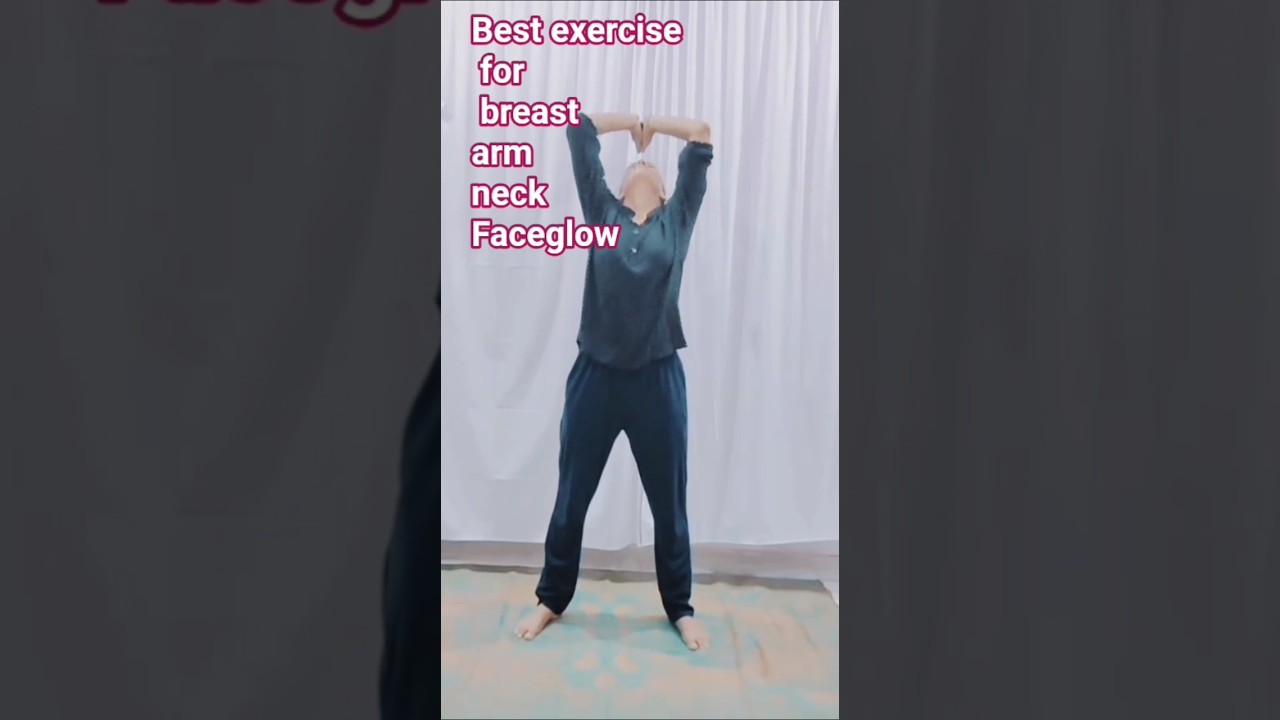 Best exercise for breast  arm neck  faceglow 