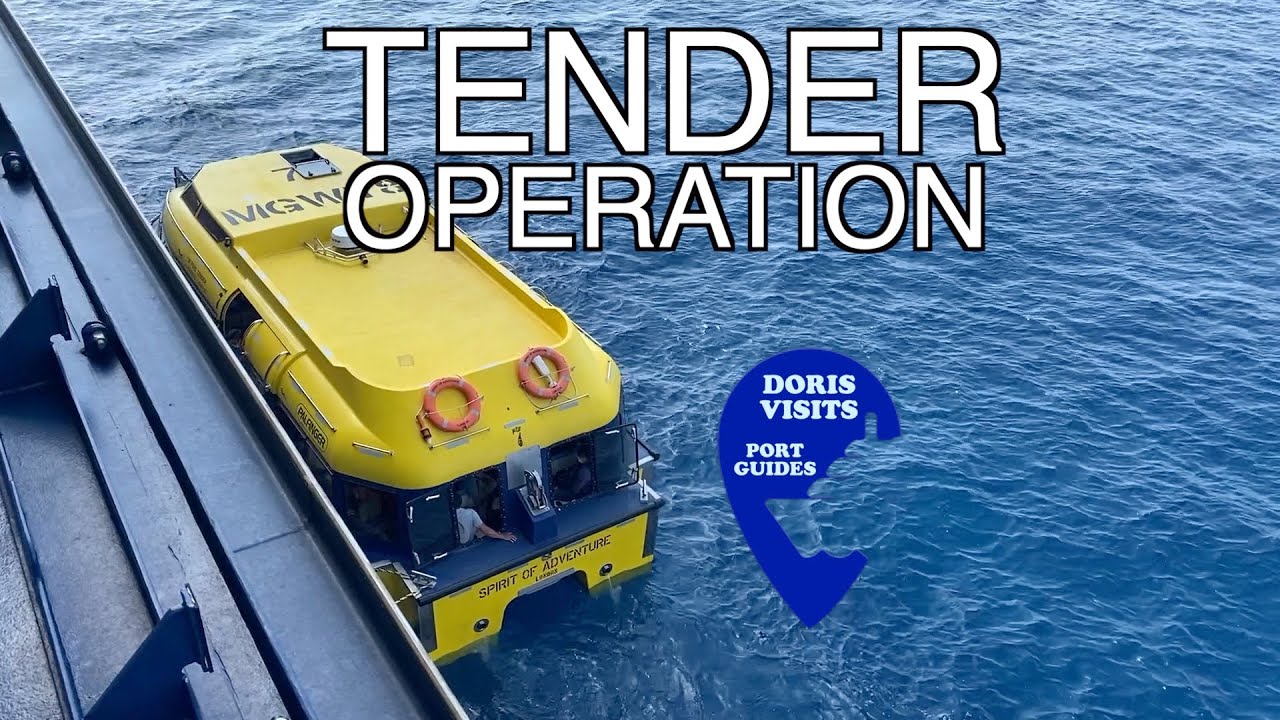 Tender Ports and Tender to shore.