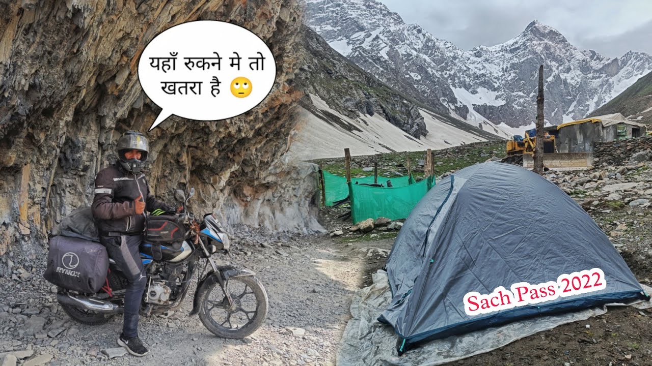 माइनस डिग्री मे की कैंपिंग 🙄 Sach Pass Bike Ride 2022 | Sach Pass to Killer Ride