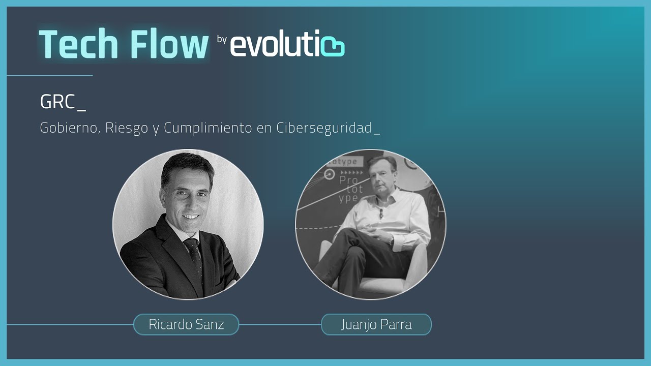 GRC: Gobierno, Riesgo y Cumplimiento en Ciberseguridad
