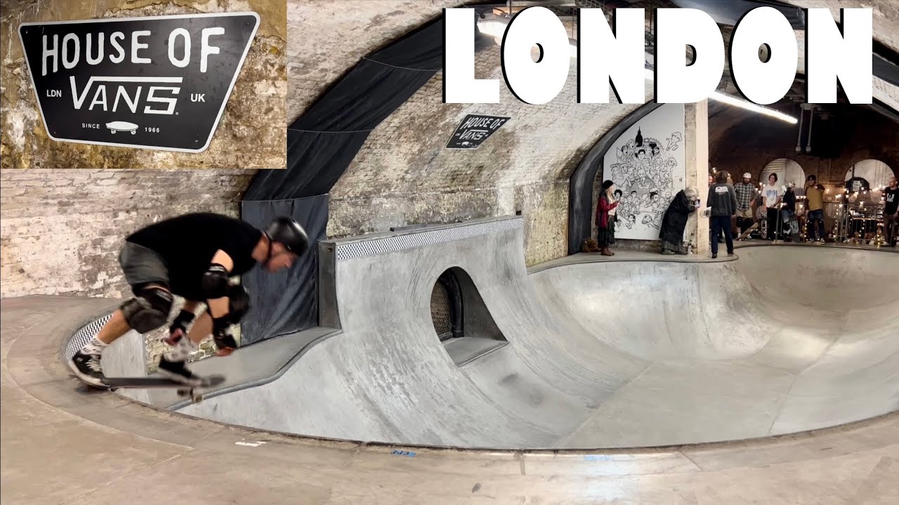 UK Skatepark Tour 🇬🇧 House Of Vans London