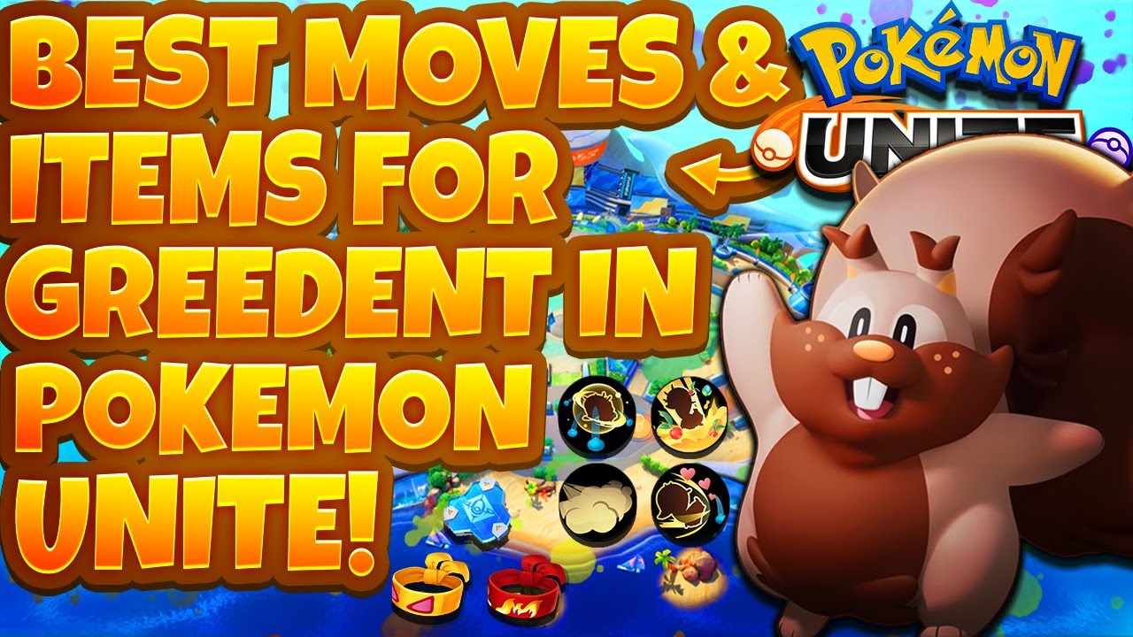 BEST ITEMS AND MOVES For GREEDENT In Pok&eacute;mon Unite! - Pok&eacute;mon UNITE Gameplay(Nintendo Switch)