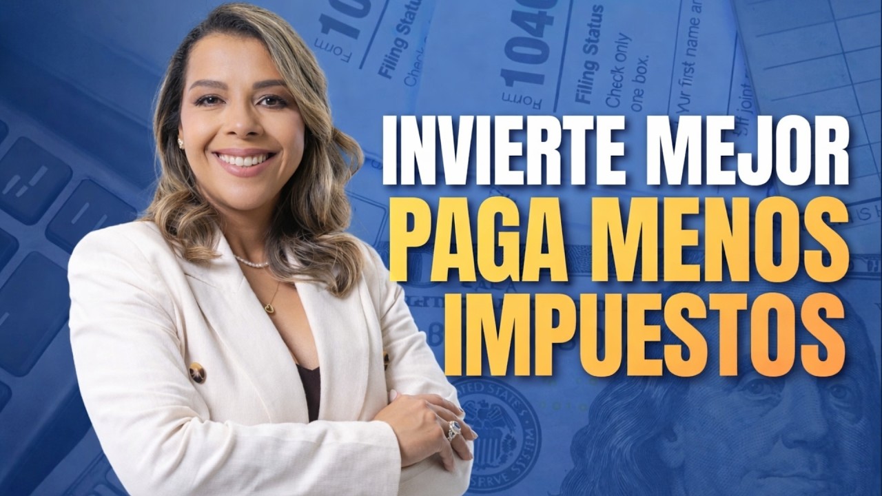 Invertir Mejor y Pagar Menos Impuestos: Estrategias que Todo Inversionista debe conocer