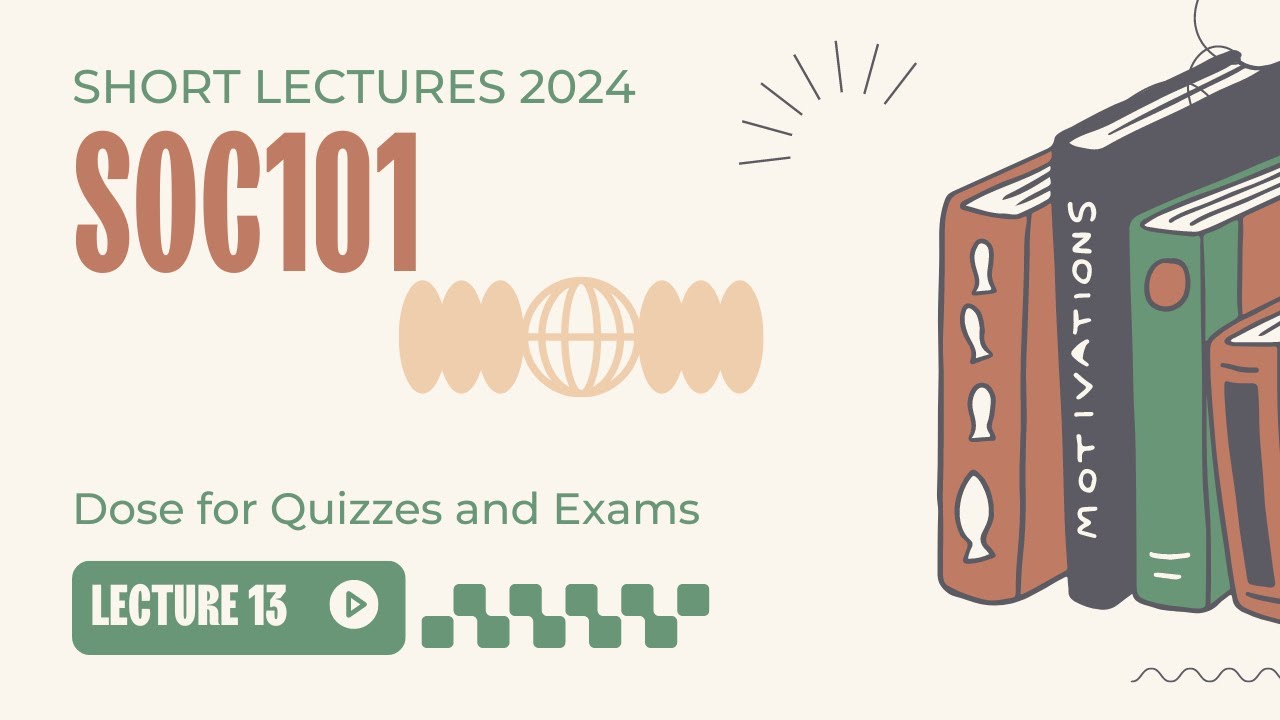 Soc101 short Lecture 13 || Soc101 Lesson 13 || SOC101 Short Lectures Updated 2024