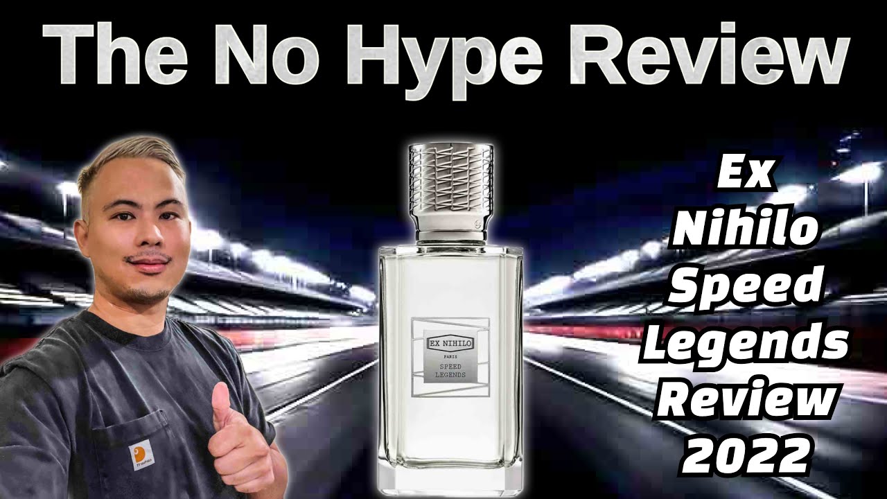 EX NIHILO SPEED LEGENDS REVIEW 2022 | THE HONEST NO HYPE FRAGRANCE REVIEW