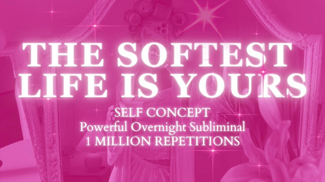 You Are Living The Softest Life Ever - FOCUS AND MANIFEST DAYTIME SUBLIMINAL SERIES