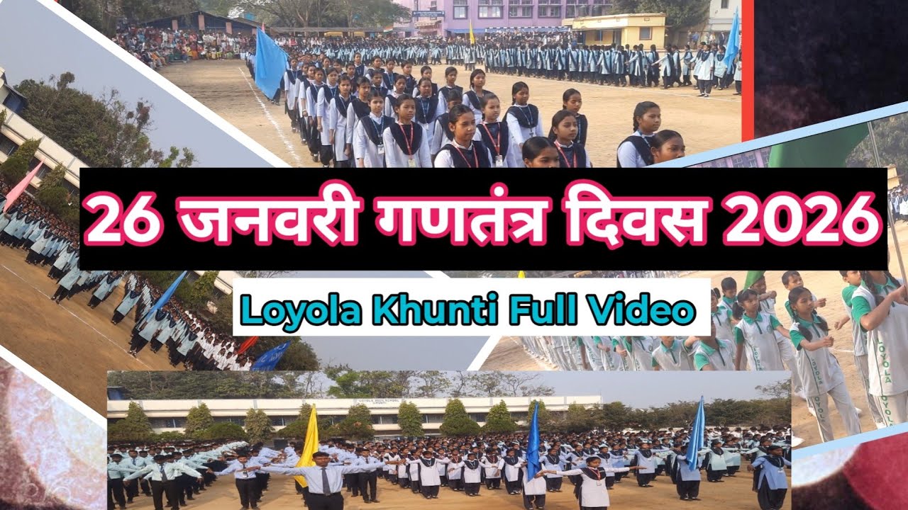26 January Republic Day Calibration 2026 Loyola Family Khunti Jharkhand
