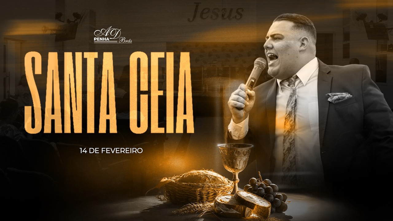 Culto de Ceia  - Ad Penha 14/02/2026