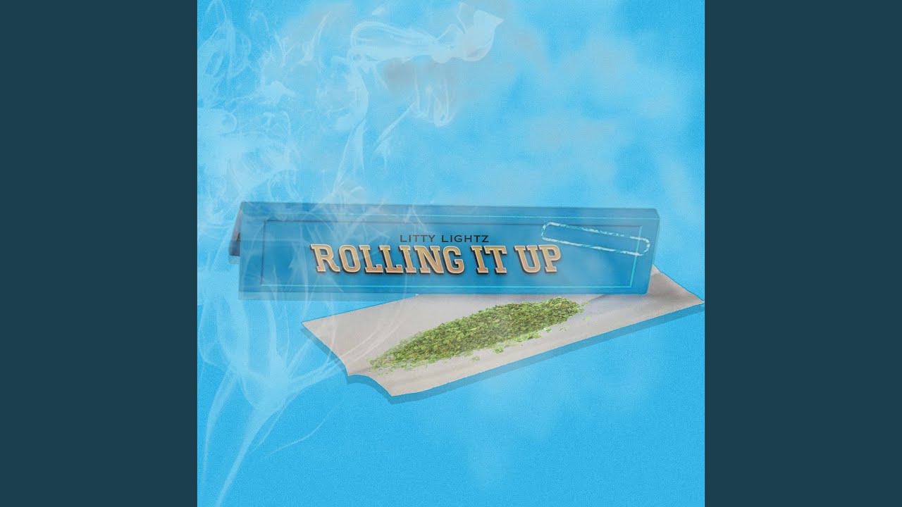 Rolling It Up