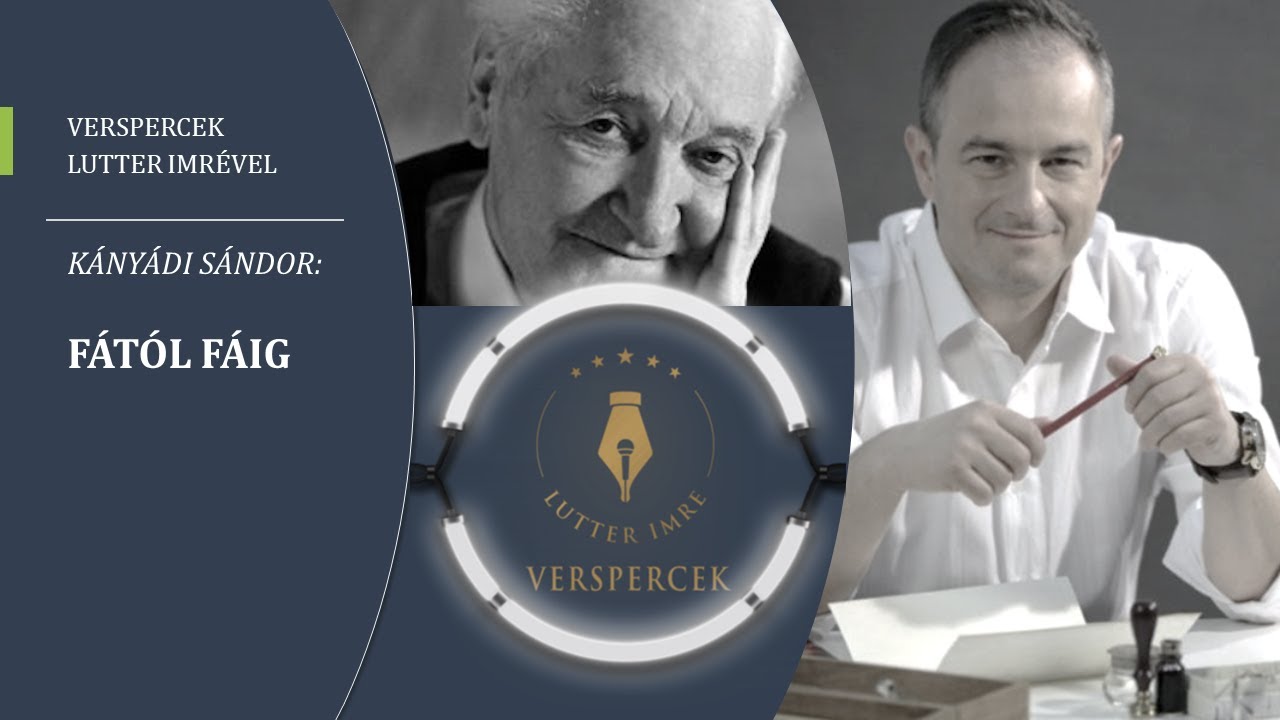 VERSPERCEK Lutter Imrével - Kányádi Sándor: Fától fáig