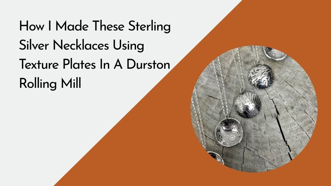Bottlebee: How I Made These Sterling Silver Necklaces Using Texture Plates In A Durston Rolling Mill
