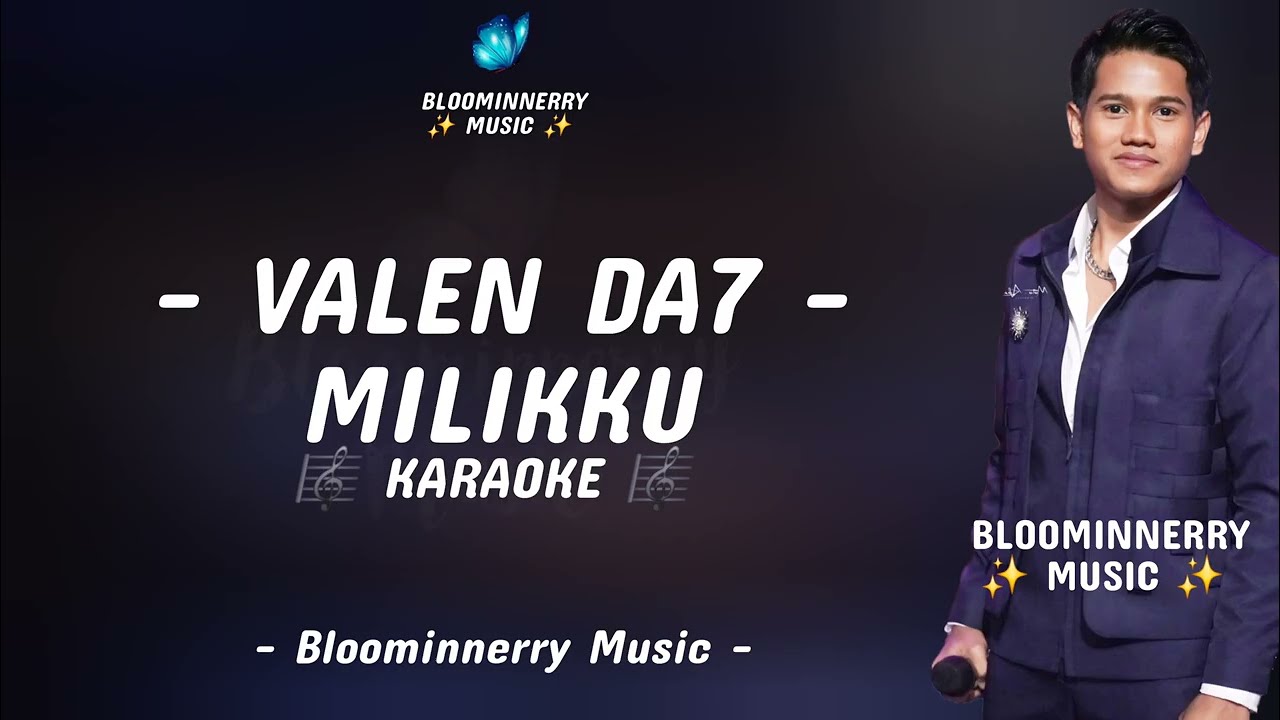 Valen (Pamekasan) - Milikku Karaoke || Karaoke Milikku versi Valen Da7