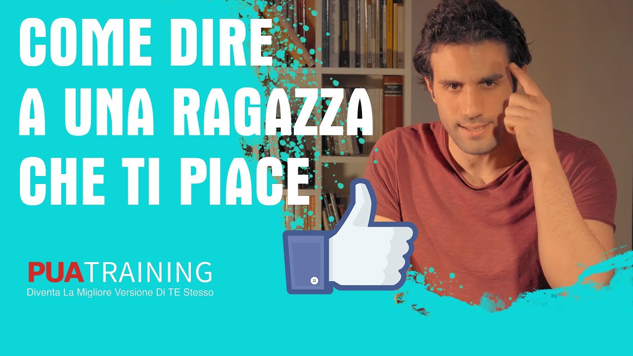 Come Dire A Una Ragazza Che Ti Piace e Dichiararsi A Lei