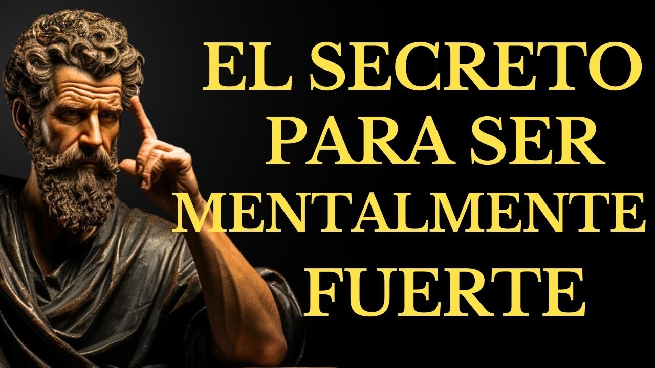 CÓMO Volverte MENTALMENTE FUERTE en 2025  15 LECCIONES DE ESTOICISMO