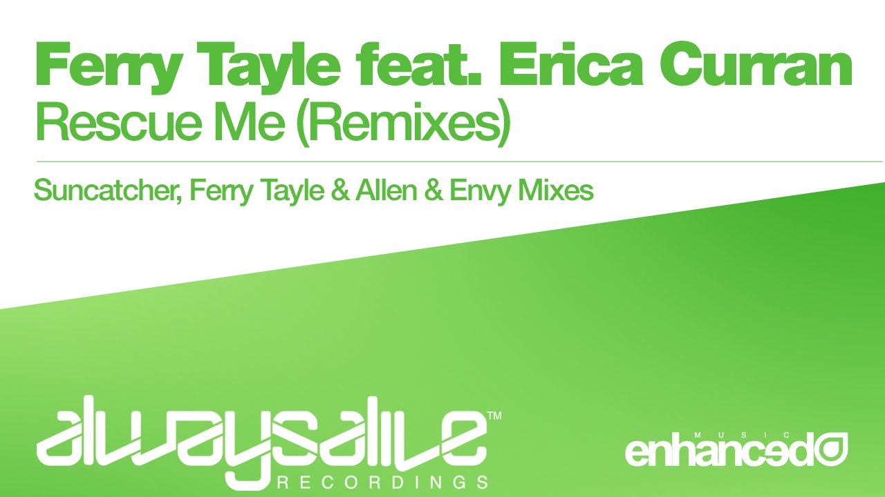 Ferry Tayle feat. Erica Curran  Rescue Me (Suncatcher Remix) [OUT NOW]