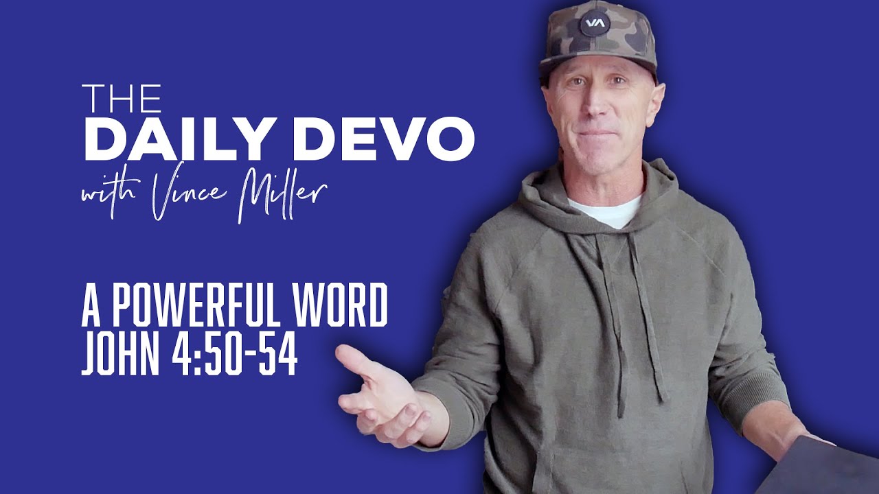 A Powerful Word | John 4:50-54