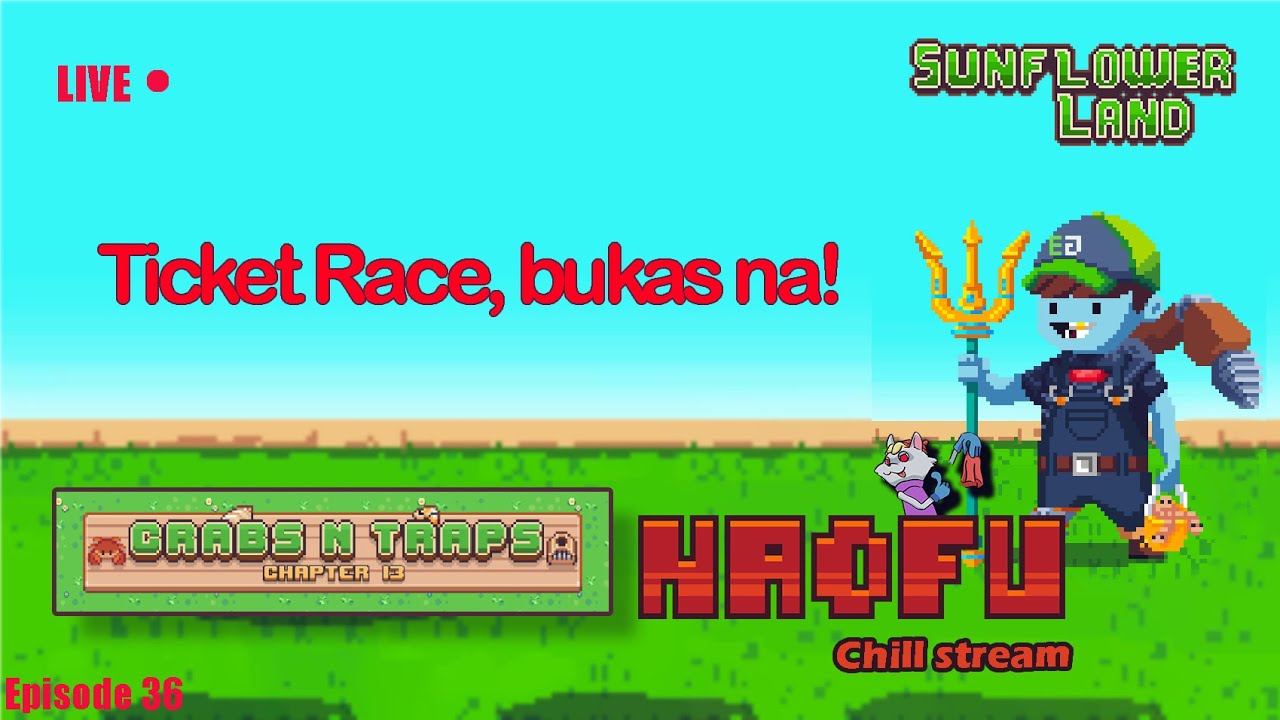 Live:  Ticket Race, Bukas na! | Sunflower Land