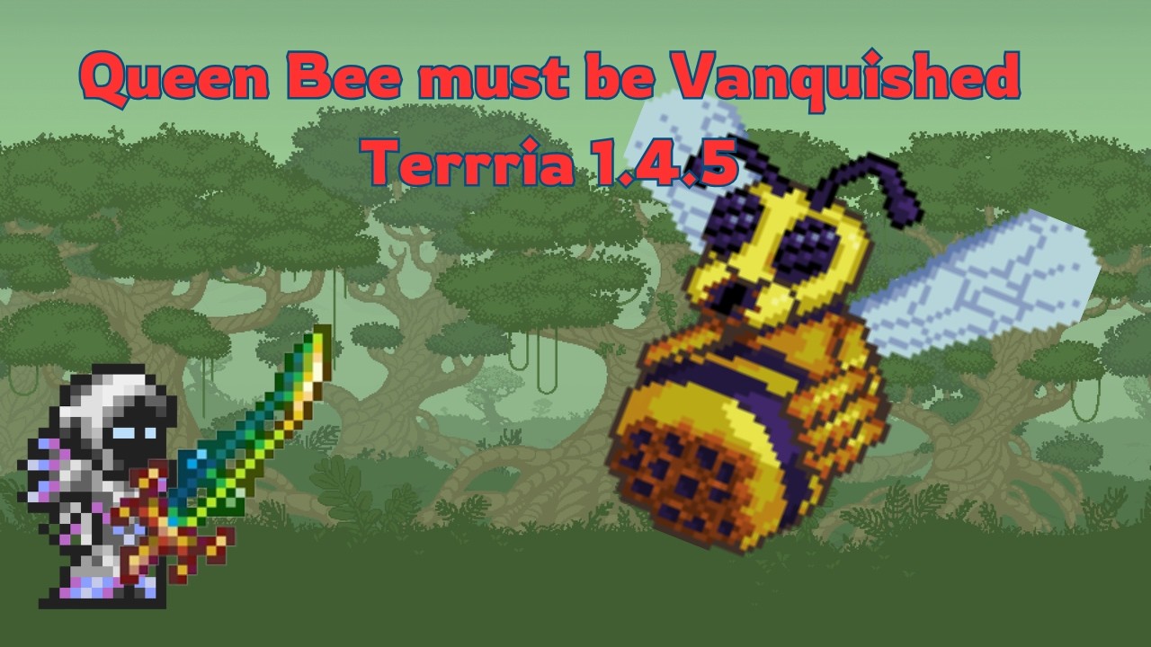 The Queen bee Must be Vanquished!! Terraria 1.4.5