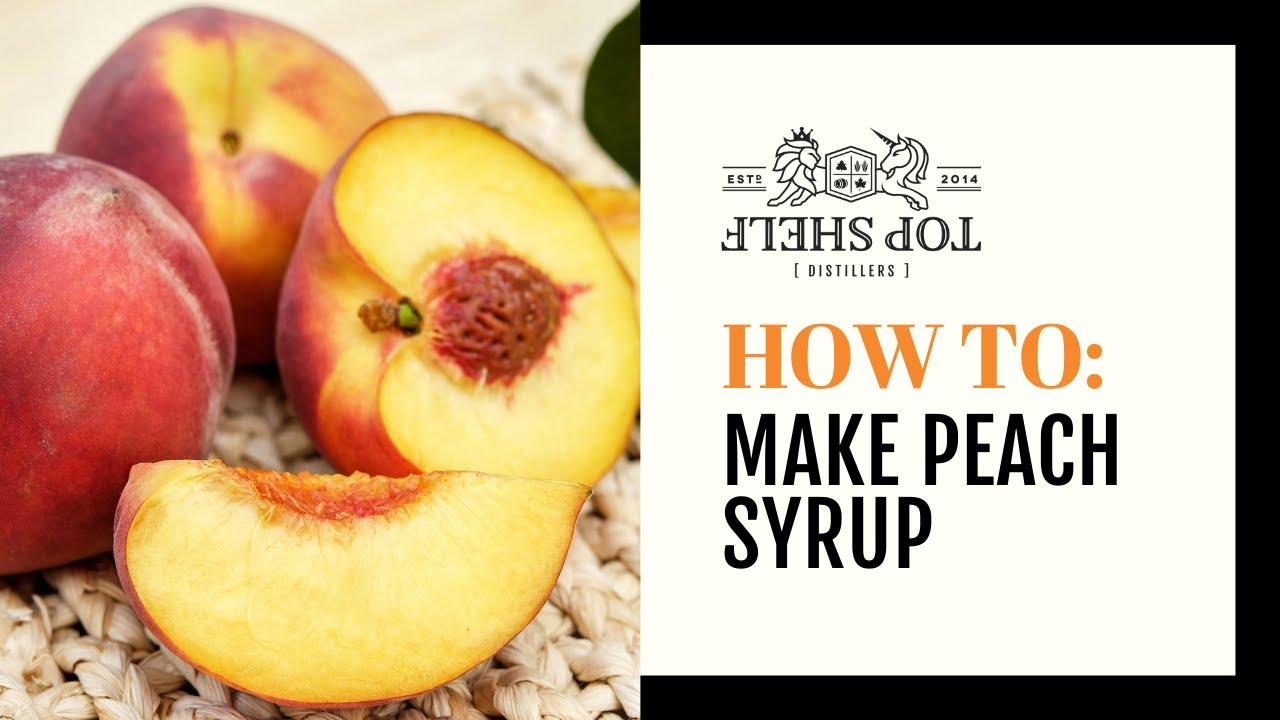 Peach Syrup
