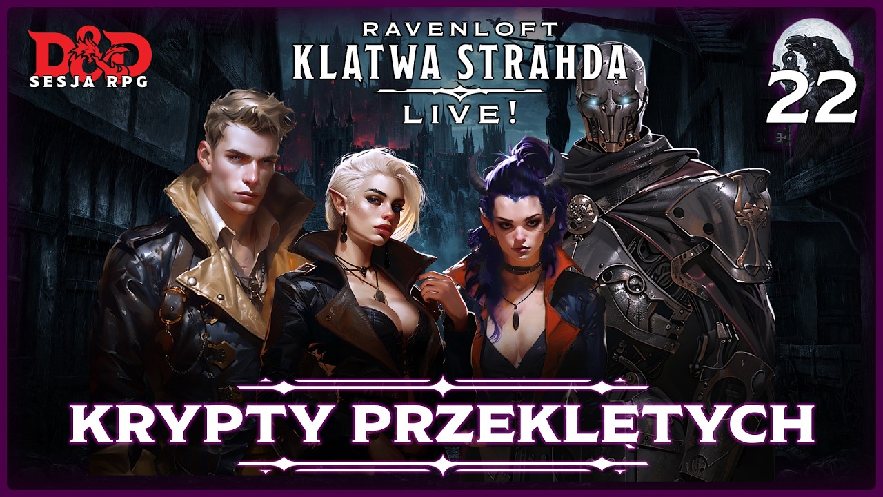 Krypty Przeklętych | Sesja RPG DnD Na Żywo! | Klątwa Strahda odc. 22