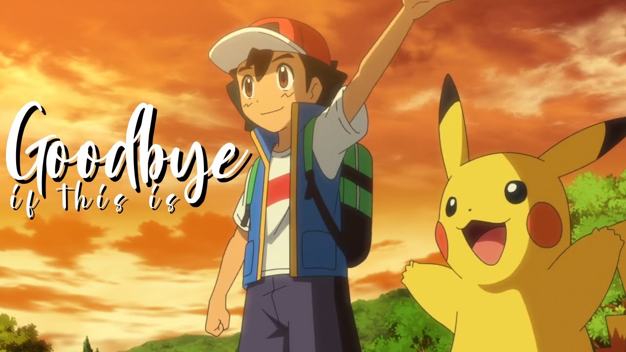If This Is Goodbye - Pokemon AMV