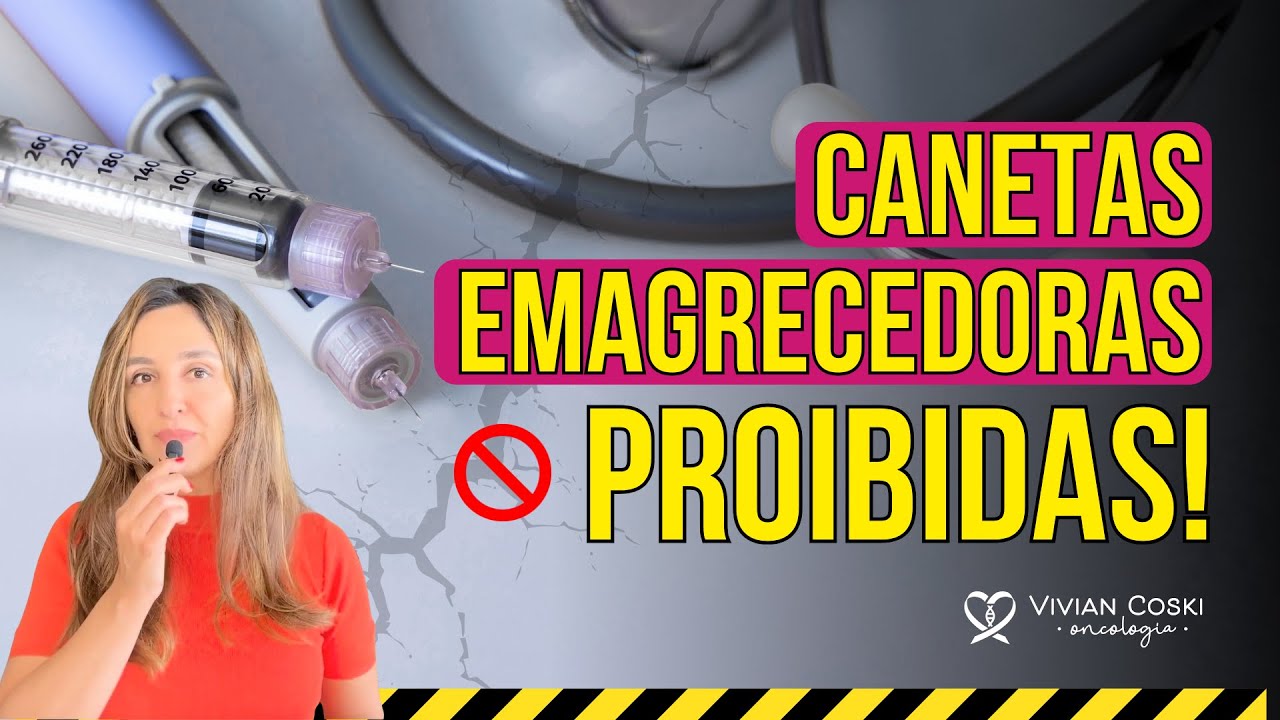 Lista perigosa de canetas emagrecedoras proibidas!