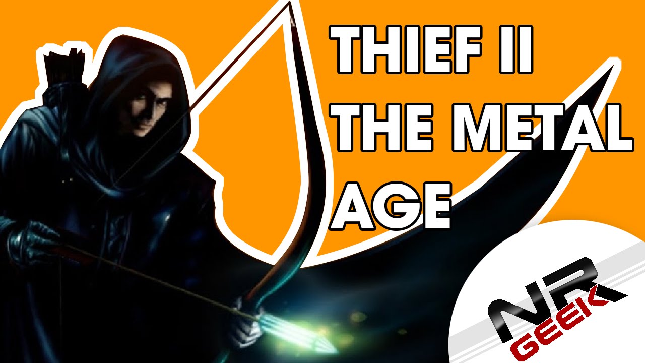 Thief II - The Metal Age - To bylo grane #32 (Stare Retro Gry)
