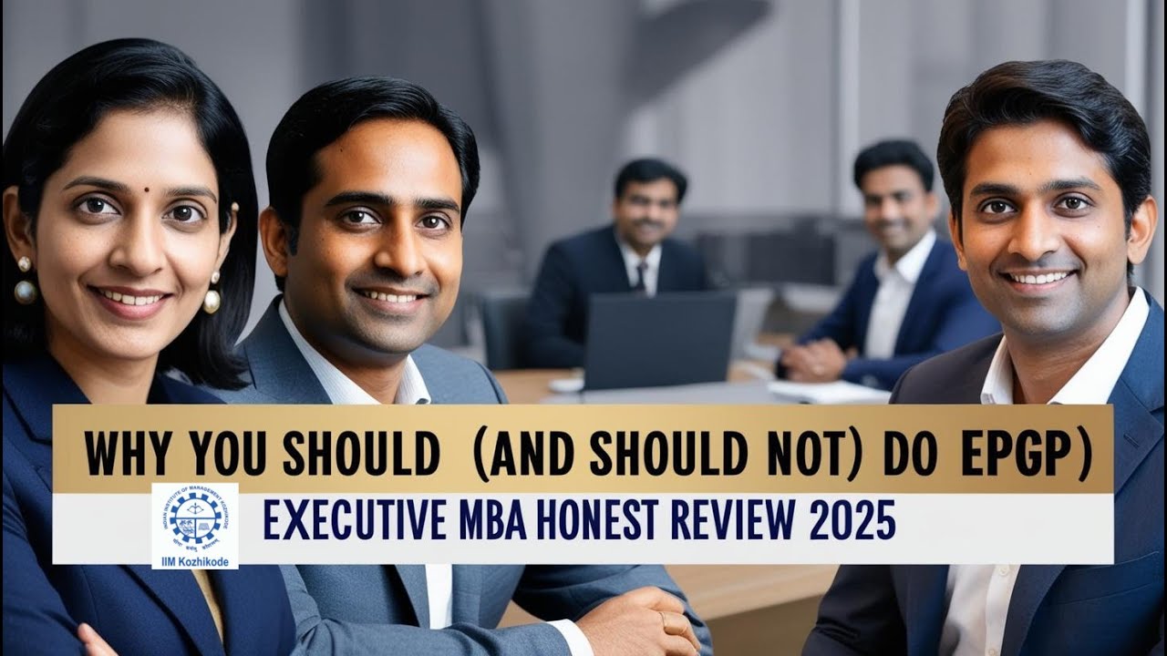 Why You SHOULD (and Should NOT) Do IIM Kozhikode EPGP | Executive MBA Honest Review 2025