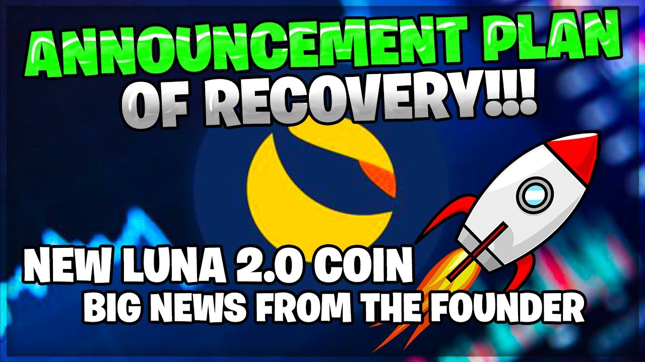 🚀*TERRA LUNA* FORK 2.0 COIN! FOUNDER ANNOUNCEMENT PLAN OF RECOVERY!