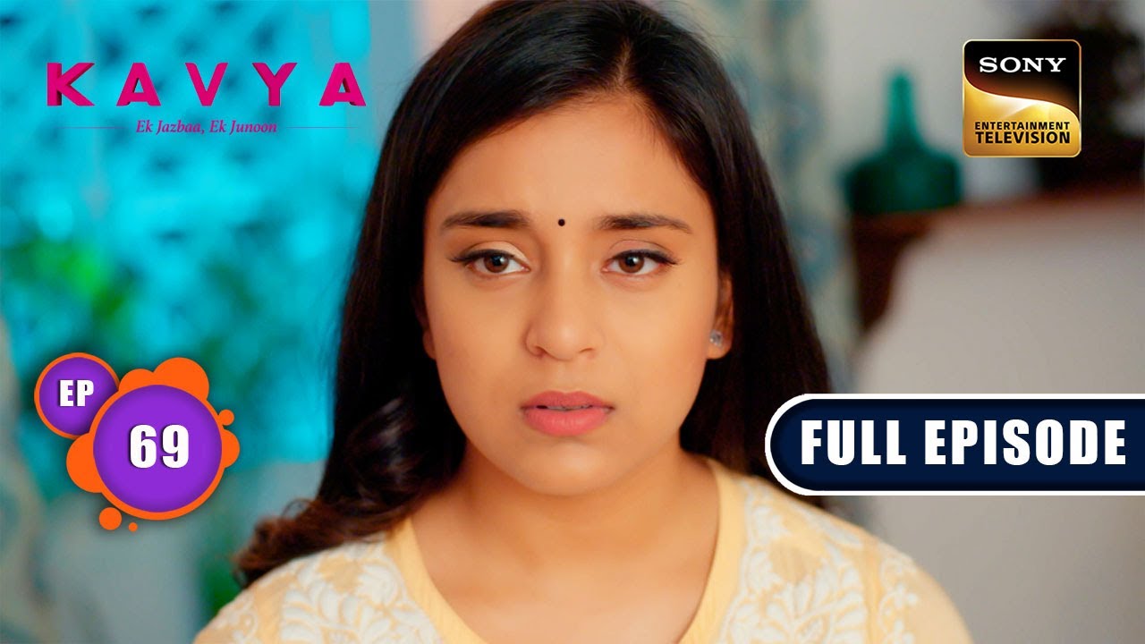 Kavya की मजबूरी | Kavya - Ek Jazbaa, Ek Junoon - Ep 69 | Full Episode | 28 Dec 2023