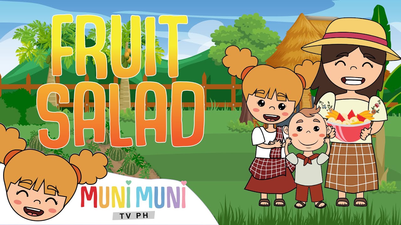 FRUIT SALAD | Watermelon Song | Filipino Folk Song and Nursery Rhymes | Muni Muni TV