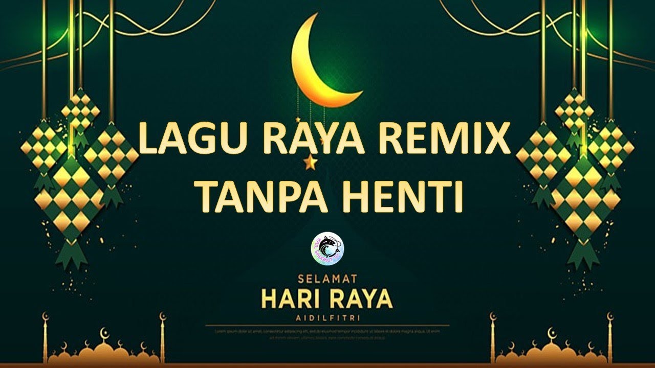 LAGU RAYA REMIX NON STOP