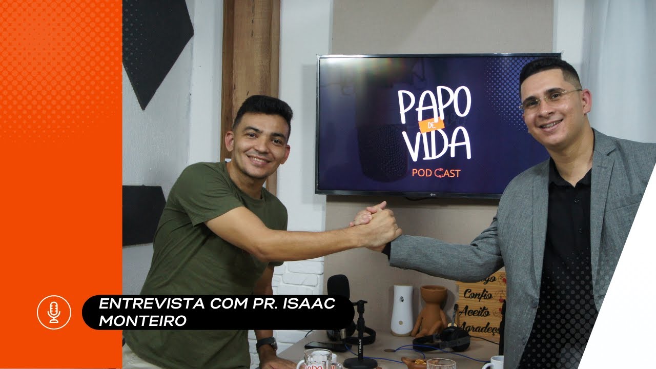 PAPO DE VIDA | O DEUS DE MILAGRES PART. PR. ISAAC MONTEIRO