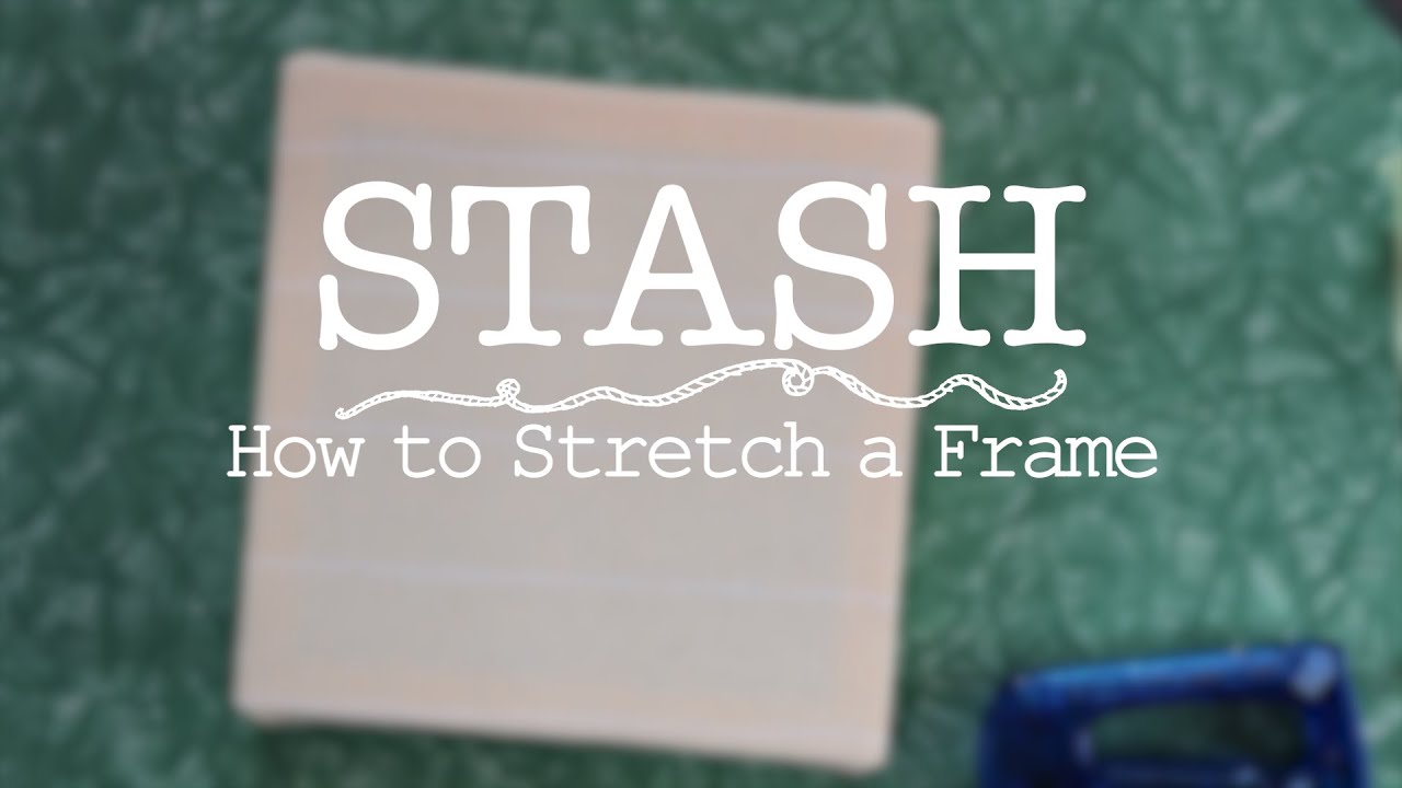 Punch Needle: How to Stretch a Frame
