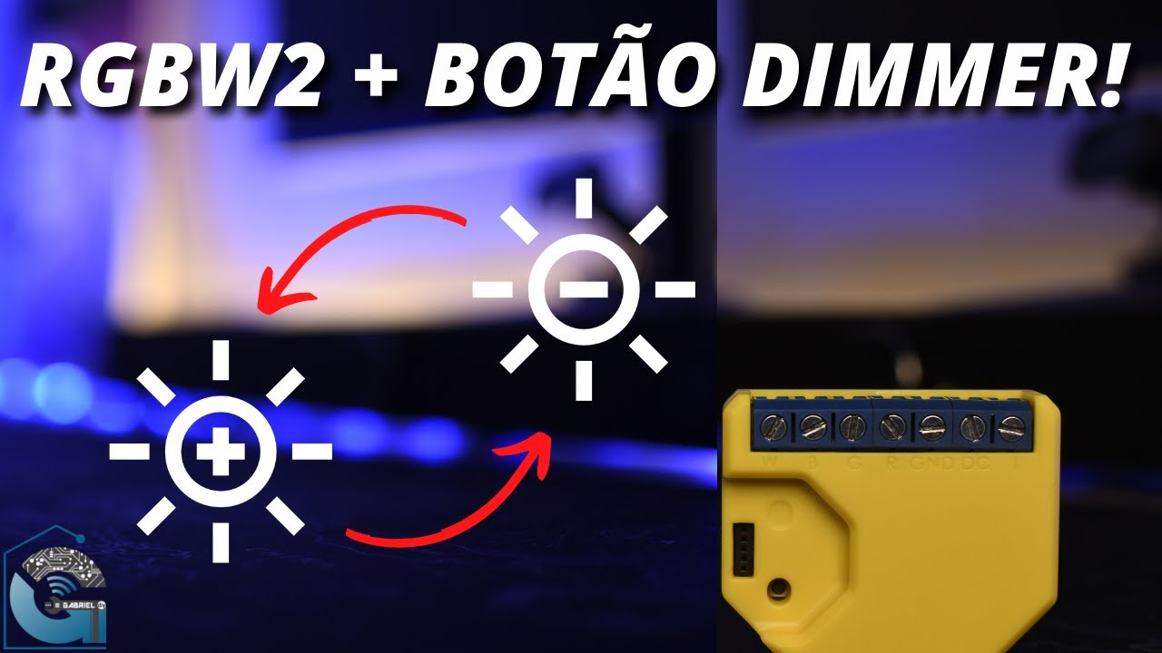 Como instalar Shelly RGBW2 - Botão Dimmer!
