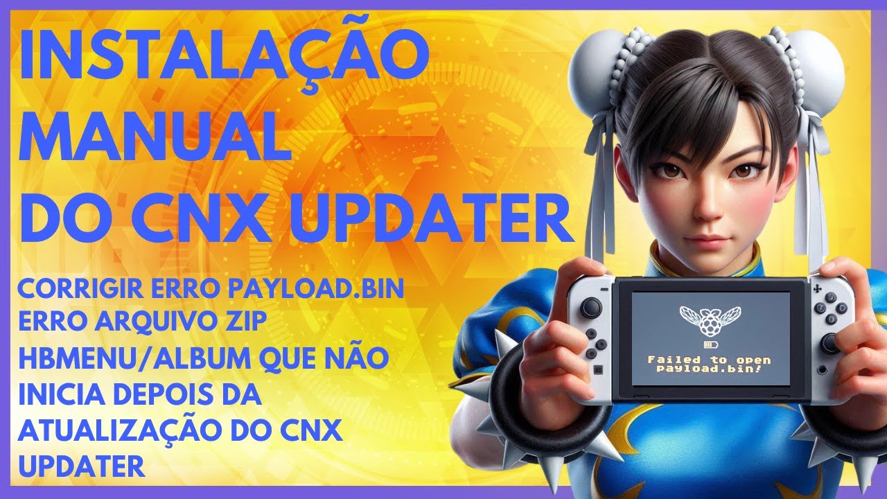 Instalação Manual do CNX Updater e Correção do erro Payload.bin e falha no HBmenu