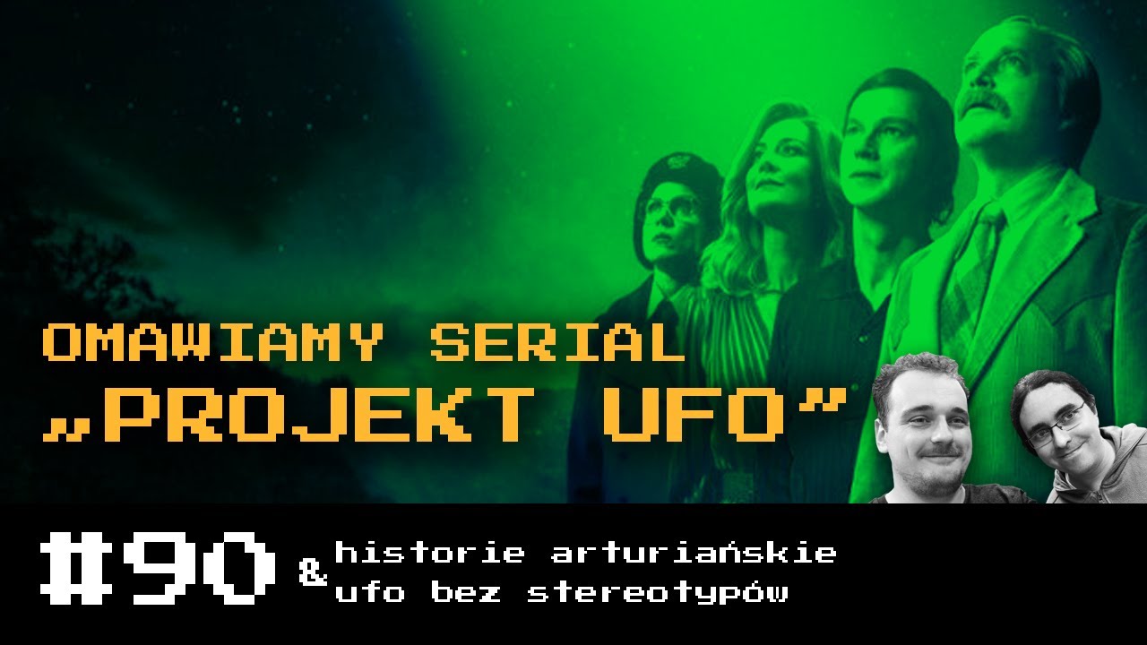#90 Projekt UFO pod lupą