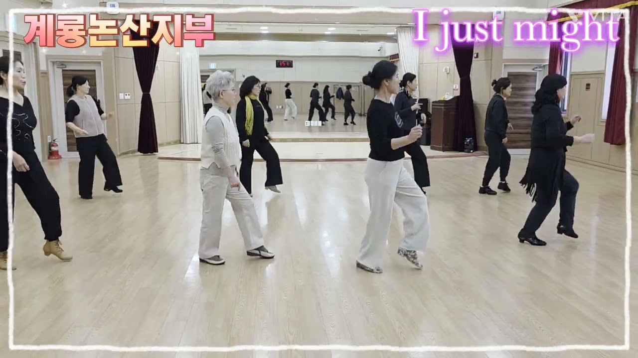 I just might linedance/ High Beginner/ 계룡논산지부/충청지역본부/ 창단식댄스곡/ 퀸라인댄스