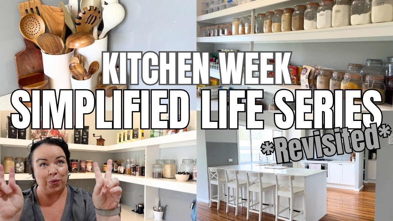SIMPLIFIED LIFE SERIES *REVISTED* | SIMPLYING MY LIFE TO MAKE IT EASIER & MORE EFFICIENT - KITCHEN