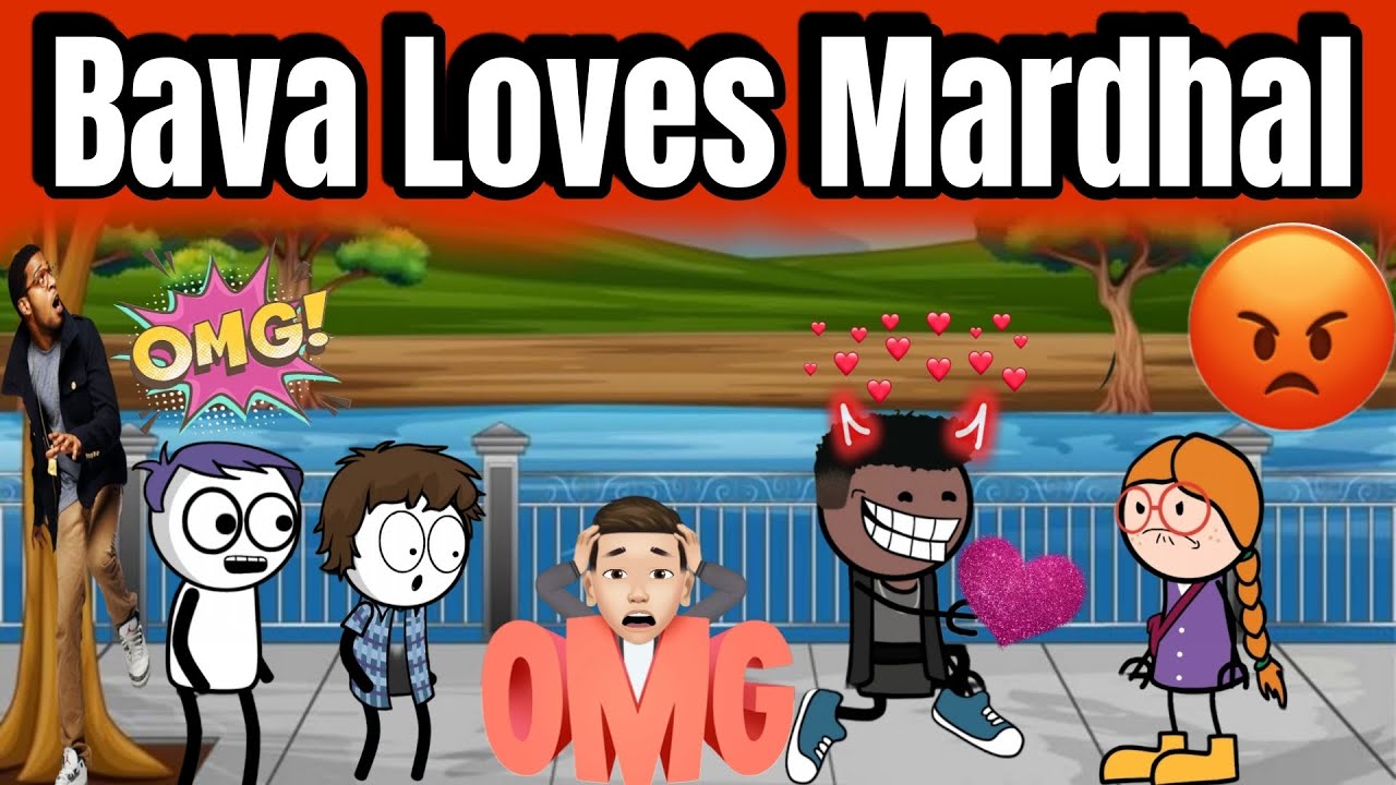 BAVA LOVES MARDHAL ❤ || FUN2DCARTOONS||CRAZY 😄|| 