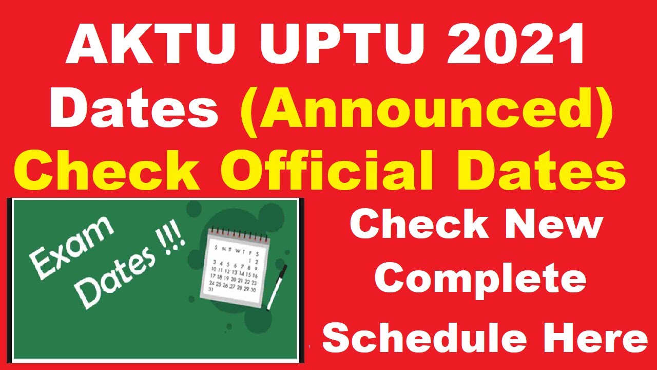 AKTU UPTU 2021 Dates (Announced) - How to Check Uttar Pradesh State Entrance Examination Exam Dates