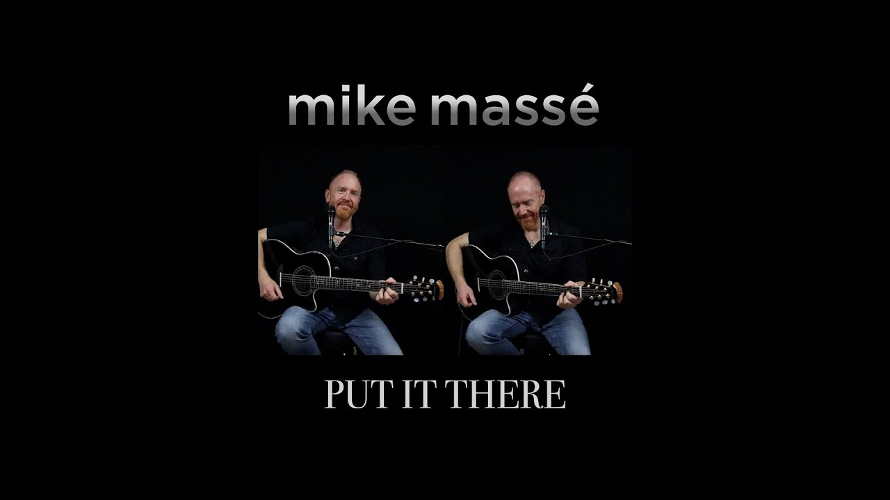 Put It There (acoustic Paul McCartney cover) - Mike Massé