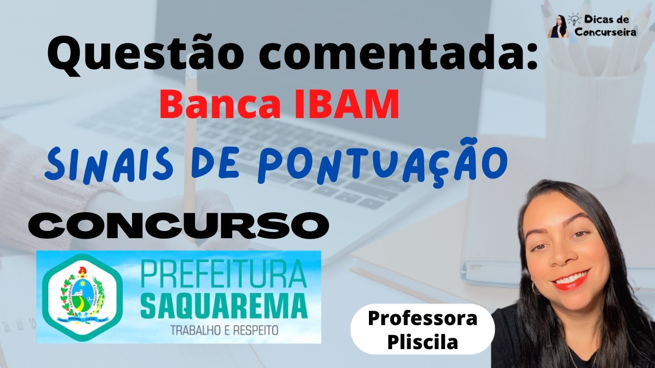 Questões comentadas: SINAIS DE PONTUAÇÃO | Banca IBAM