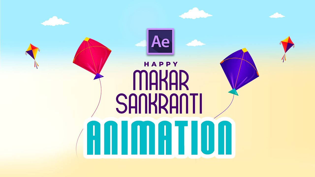 Happy Makar Sankranti Animation in After Effects