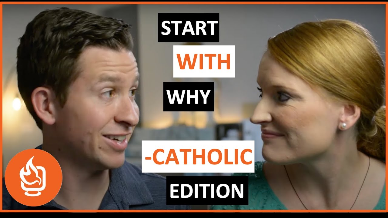 Start with Why for Catholics - Catholic Leadership and Purpose